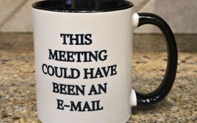 This Meeting Could Have Been an Email